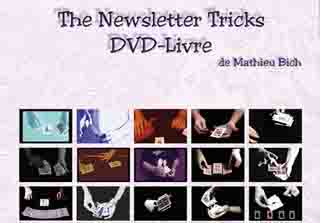 Newsletter DVD Livre de Mathieu Bich vous apprendra plusieurs effets , démonstrations en video, explications en PDF